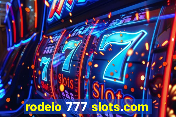 rodeio 777 slots.com